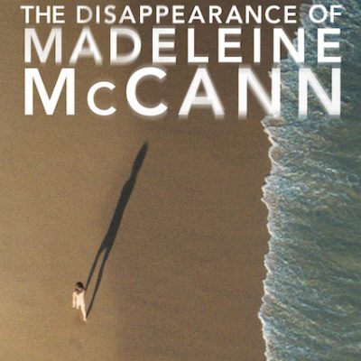 The Disappearance of Madeleine McCann (review)